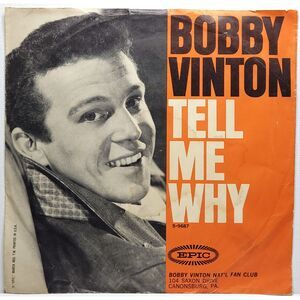 Bobby Vinton 45 RPM "Tell Me Why / Remembering" Epic VG/VG+ 1964